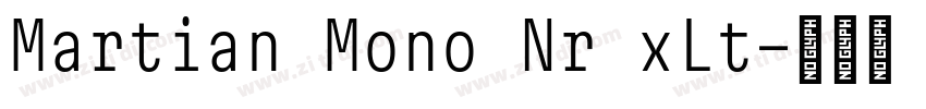 Martian Mono Nr xLt字体转换